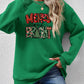 MERRY AND BRIGHT Long Sleeve Sweatshirt